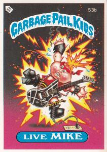 1985 Topps Garbage Pail Kids Series 2 (UK) #53b Live Mike Front