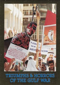 1991 Triumphs & Horrors of the Gulf War - Gold Foil Edition #7 Kuwaitis Demonstrate Against Hussein Front