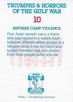 1991 Triumphs & Horrors of the Gulf War - Gold Foil Edition #10 Refugee Camp Violence Back