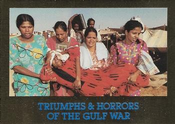 1991 Triumphs & Horrors of the Gulf War - Gold Foil Edition #10 Refugee Camp Violence Front