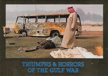 1991 Triumphs & Horrors of the Gulf War - Gold Foil Edition #26 Burned Bus & Iraqi Bodies Front