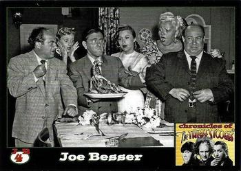 2016 RRParks Chronicles of the Three Stooges - Joe Besser #JB4 Although Moe had suggesting bringing on Joe DeRita Front