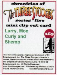 2016 RRParks Chronicles of the Three Stooges - Mini Clip Out Cards #169 Larry, Moe Curly and Shemp Back