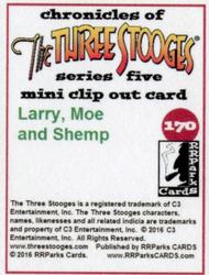 2016 RRParks Chronicles of the Three Stooges - Mini Clip Out Cards #170 Larry, Moe and Shemp Back