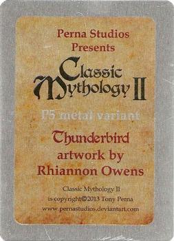 2014 Perna Studios Classic Mythology II - Metal Variant Promos #P5 Thunderbird Back
