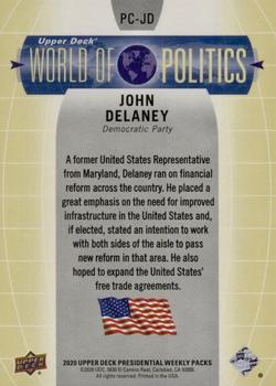2020 Upper Deck Presidential Weekly Packs - World of Politics Primary Candidates #PC-JD John Delaney Back