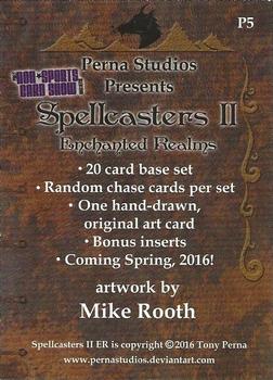 2016 Perna Studios Spellcaster II: Enchanted Realms - Promos #P5 Mike Rooth Back