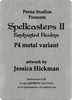 2016 Perna Studios Spellcaster II: Enchanted Realms - Metal Variant Promos #P4 Jessica Hickman Back