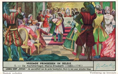 1951 Liebig Vreemde Prinsessen in Belgie (Princesses Visiting Belgium) (Dutch Text) (F1527, S1518) #5 De aartshertogin Maria-Elisabeth (1630-1741) Front