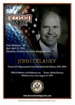 2020 Decision 2020 #360 John Delaney Back