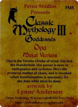 2018 Perna Studios Classic Mythology III: Goddesses - Frosted Clear Metal #FM5 Oya Back