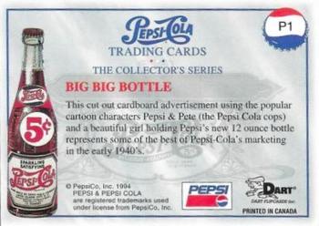 1994 Dart Pepsi-Cola Collector's Series 1 - Promos #P1 Big Big Bottle Back