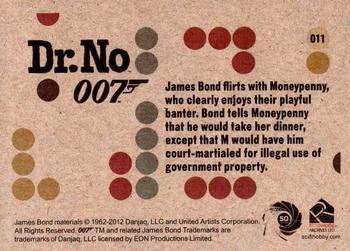 2012 Rittenhouse James Bond 50th Anniversary Series 1 - Dr. No Throwback #011 James Bond flirts with Moneypenny, who clearly Back