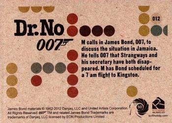 2012 Rittenhouse James Bond 50th Anniversary Series 1 - Dr. No Throwback #012 M calls in James Bond, 007, to discuss the sit Back