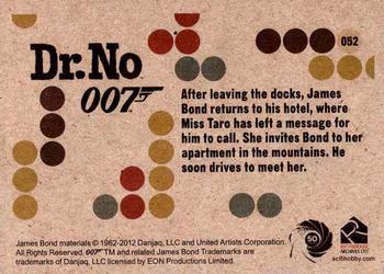 2012 Rittenhouse James Bond 50th Anniversary Series 1 - Dr. No Throwback #052 After leaving the docks, James Bond returns to Back