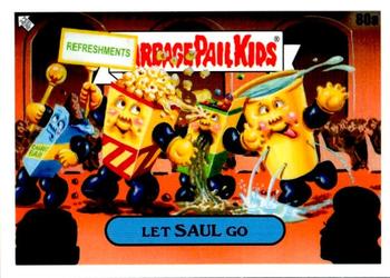 2021 Topps Garbage Pail Kids: Food Fight! #80a Let Saul Go Front