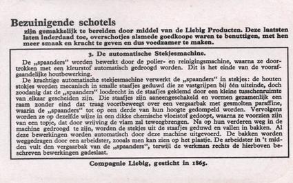 1934 Liebig De Stekjesfabricatie (Match Making) (Dutch Text) (F1293, S1293) #3 De automatisch Stekjesmachine Back