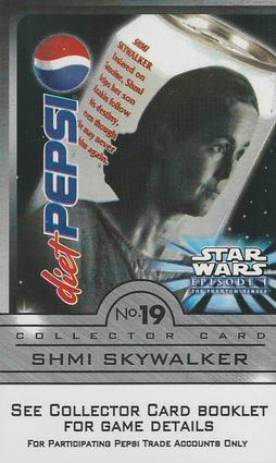 1999 Pepsi Star Wars Episode I #19 Shmi Skywalker Front