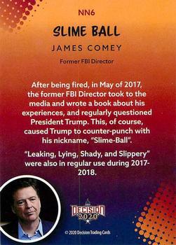 2020 Decision 2020 - Trump Nicknames #NN6 James Comey Back