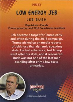 2020 Decision 2020 - Trump Nicknames #NN22 Jeb Bush Back