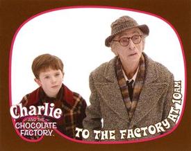 2005 Cards Inc. Charlie and the Chocolate Factory Minis #NNO To The Factory At 10am Front