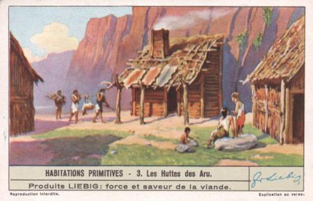 1940 Liebig Habitations Primitives (Ancient Dwellings) (French Text) (F1408, S1412) #3 Les Huttes des Aru Front