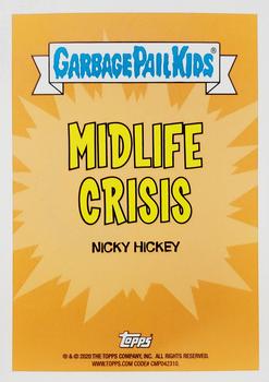 2020 Topps Garbage Pail Kids 35th Anniversary - Midlife Crisis #1a Nicky Hickey Back