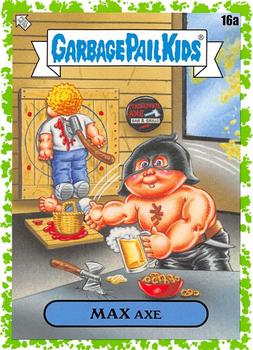 2020 Topps Garbage Pail Kids 35th Anniversary - Booger Green #16a Max Axe Front