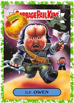 2020 Topps Garbage Pail Kids 35th Anniversary - Booger Green #75a U.F. Owen Front