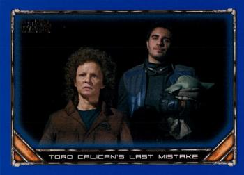 2020 Topps Star Wars: The Mandalorian Season 1 - Blue #64 Toro Calican’s Last Mistake Front