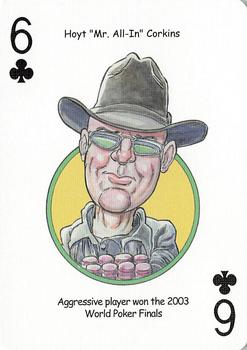 2005 Hero Decks Poker Heroes Playing Cards #6♣ Hoyt Corkins Front