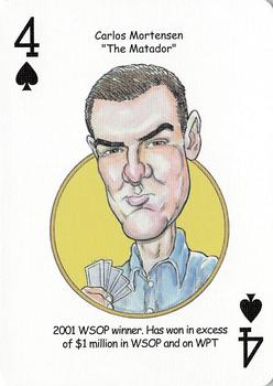 2005 Hero Decks Poker Heroes Playing Cards #4♠ Carlos Mortensen Front