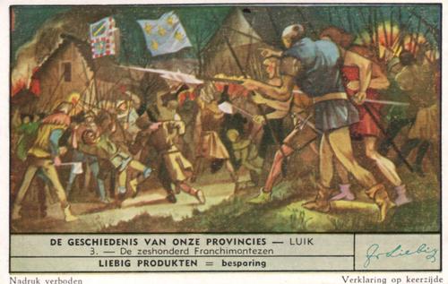 1951 Liebig De Geschiedenis van onze provincies - Luik (History of Liege) (Dutch Text) (F1520, S1525) #3 De zeshonderd Franchimontezen Front