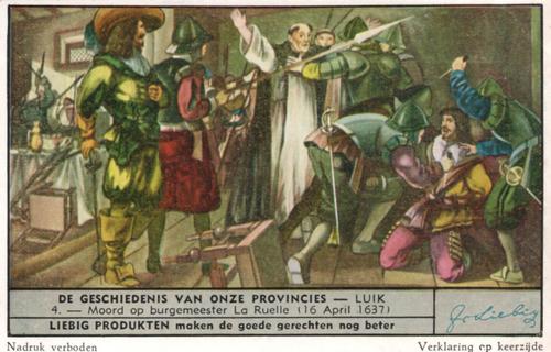1951 Liebig De Geschiedenis van onze provincies - Luik (History of Liege) (Dutch Text) (F1520, S1525) #4 Moord op burgemeester La Ruelle (16 April 1637) Front