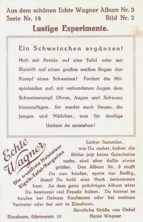 1930 Echte Wagner Lustige Experimente (Funny Experiments) Album 3, Serie 14 #2 Ein Schweinchen ergänzen! Back