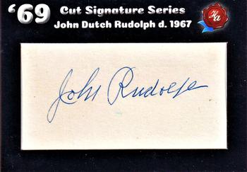 2019 Historic Autographs 1969 - Cut Autographs #NNO John Dutch Rudolph Front