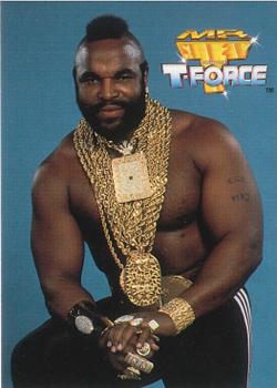 1993 Now Mr. T and the T-Force #1 Mr. T Front
