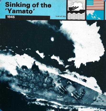 1977 Edito-Service World War II - Deck 78 #13-036-78-01 Sinking of the 'Yamato' Front