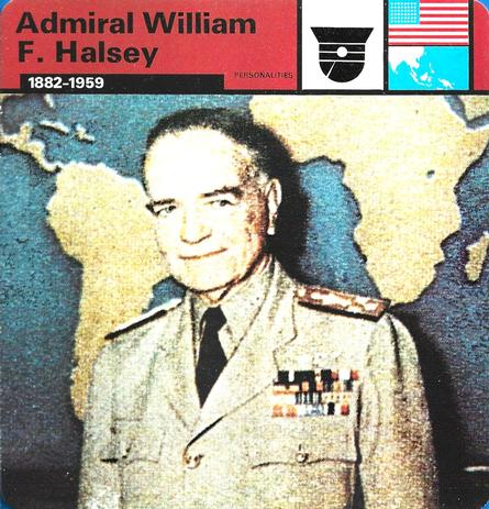 1977 Edito-Service World War II - Deck 28 #13-036-28-15 Admiral William F. Halsey Front