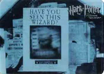 2004 ArtBox Harry Potter and the Prisoner of Azkaban - Case-Topper Motion Cards #NNO Wanted Poster Front