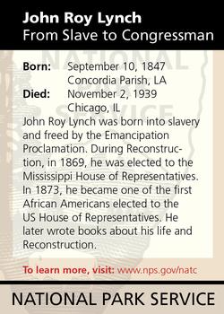 2011 National Park Service Civil War to Civil Rights - Natchez National Historical Park #NNO John Roy Lynch: From Slave to Congressman Back