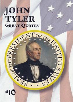 2020 Historic Autographs POTUS The First 36 - Famous Quotes #10 John Tyler Front