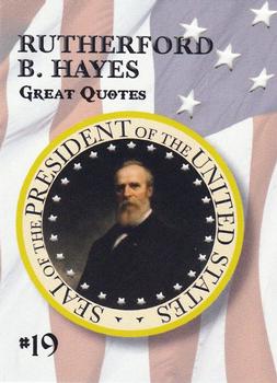 2020 Historic Autographs POTUS The First 36 - Famous Quotes SN1 #19 Rutherford B. Hayes Front
