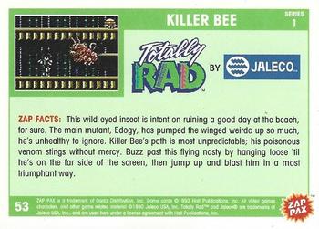 1992 Zap Pax #53 Killer Bee             Totally Rad Back