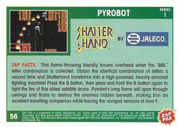 1992 Zap Pax #56 Pyrobot                Shatterhand Back