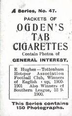 1901 Ogden's General Interest Series A #47 Edward Hughes Back