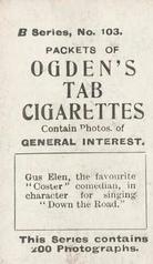 1901 Ogden's General Interest Series B #103 Gus Elen Back