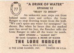 1950 Ed-U-Cards The Lone Ranger (W536-2) #77 A Drink of Water Ready To Shoot Episode 12 Back