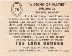 1950 Ed-U-Cards The Lone Ranger (W536-2) #78 A Drink of Water Sensing Danger Episode 23 Back