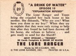 1950 Ed-U-Cards The Lone Ranger (W536-2) #89 A Drink of Water Explanation Refused Episode 10 Back